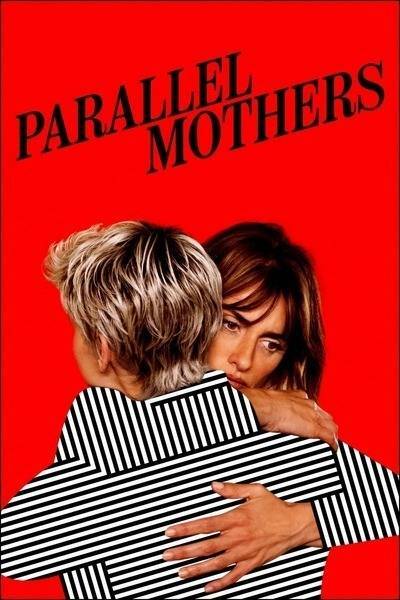 Parallel Mothers Hindi Dubbed Movie Poster (2021)