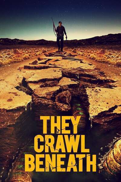 They Crawl Beneath Hindi Dubbed Movie Poster (2022)