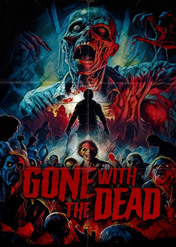 Gone with the Dead Hindi Dubbed Movie Poster (2024)